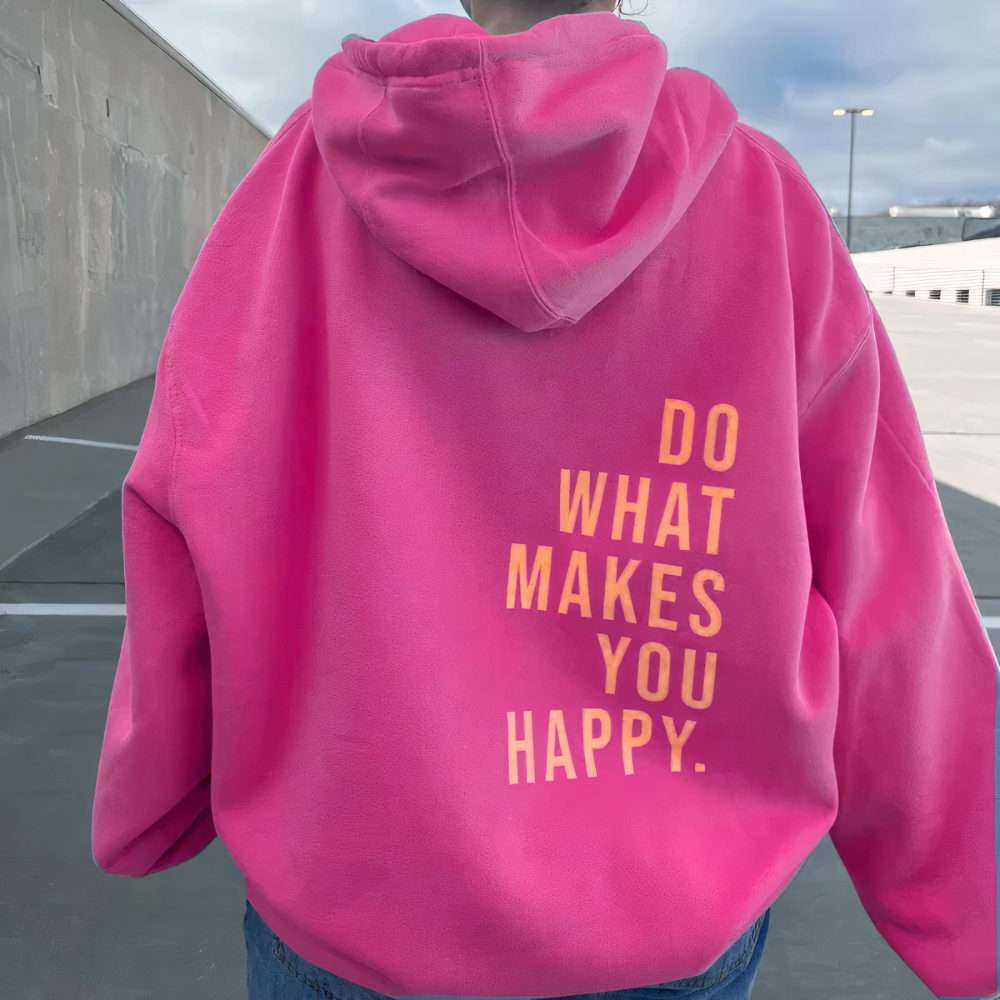 Everly | Do What Makes You Happy Hoodie