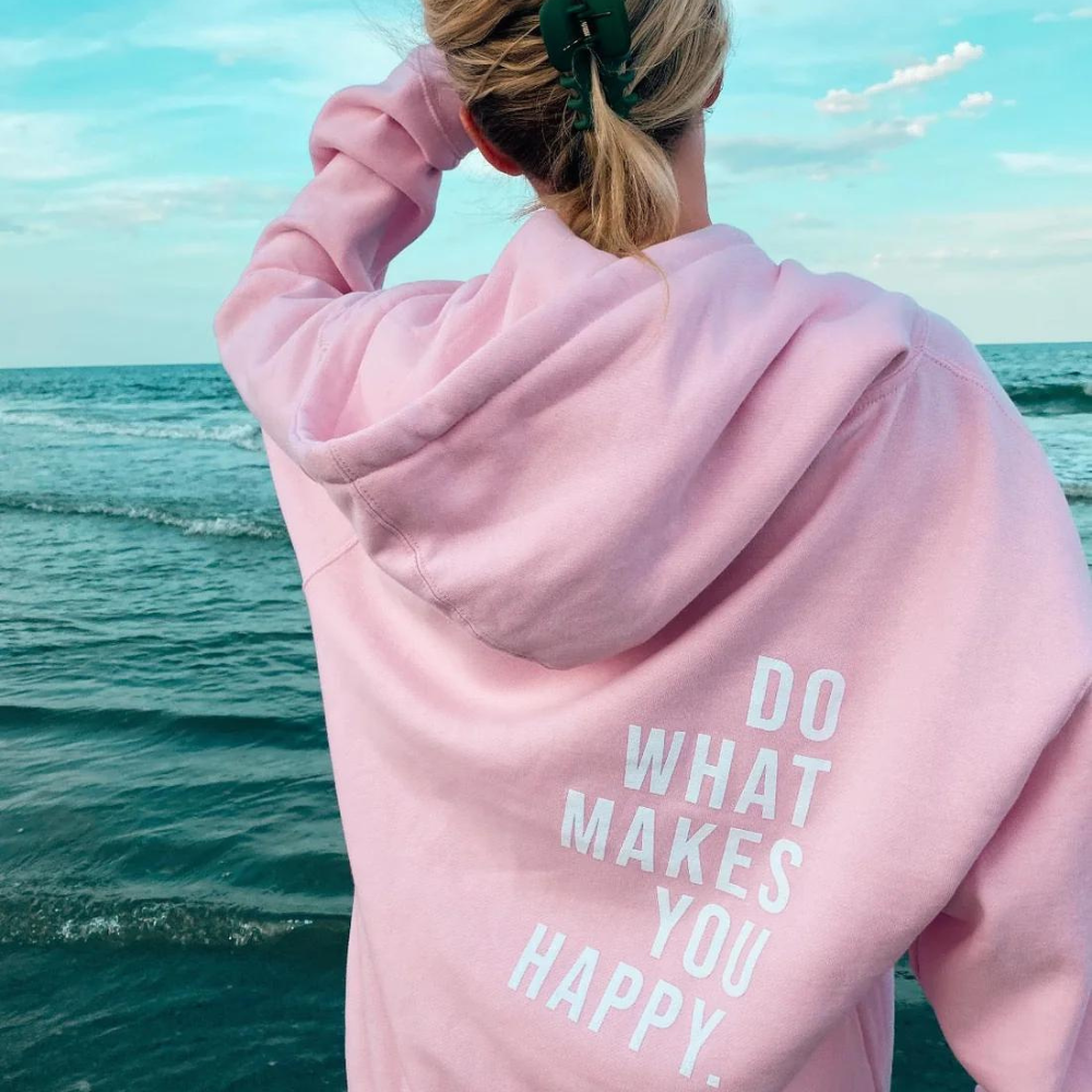 Everly | Do What Makes You Happy Hoodie